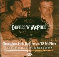 Champion Jack Dupree With Ts Mcphee - Dupree 'N' Mcphee: The 1967 Blue Ho ryhmässä CD @ Bengans Skivbutik AB (1811068)