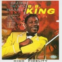 King B.B. - Blues In My Heart ryhmässä CD @ Bengans Skivbutik AB (1811097)