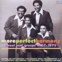 Various Artists - More Perfect Harmony: Sweet Soul Gr ryhmässä CD @ Bengans Skivbutik AB (1811212)