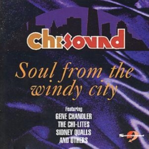 Various Artists - Chi-Sound: Soul From The Windy City ryhmässä CD @ Bengans Skivbutik AB (1811346)