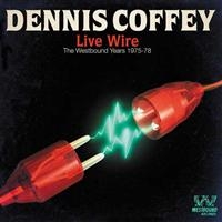 Coffey Dennis - Live Wire: The Westbound Years 1975 ryhmässä CD @ Bengans Skivbutik AB (1811354)