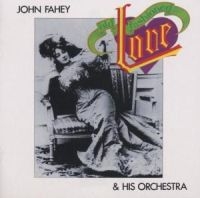 Fahey John And His Orchestra - Old Fashioned Love ryhmässä CD @ Bengans Skivbutik AB (1811454)