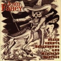 Fahey John - Death Chants, Breakdowns & Military ryhmässä CD @ Bengans Skivbutik AB (1811465)