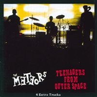 Meteors - Teenagers From Outer Space ryhmässä CD @ Bengans Skivbutik AB (1811491)