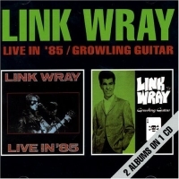 Wray Link - Live In '85/Growling Guitar ryhmässä ME SUOSITTELEMME / Joululahjavinkki: CD @ Bengans Skivbutik AB (1811494)