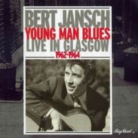 Jansch Bert - Young Man Blues: Live In Glasgow ryhmässä CD @ Bengans Skivbutik AB (1811528)