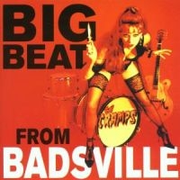 Cramps - Big Beat From Badsville ryhmässä ME SUOSITTELEMME / Joululahjavinkki: CD @ Bengans Skivbutik AB (1811545)