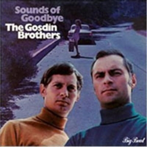 Gosdin Brothers - Sounds Of Goodbye ryhmässä CD @ Bengans Skivbutik AB (1811560)