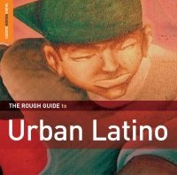 Blandade Artister - Rough Guide To Urban Latino ryhmässä CD @ Bengans Skivbutik AB (1812562)