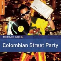 Blandade Artister - Rough Guide To Colombian Street Par ryhmässä CD @ Bengans Skivbutik AB (1812588)