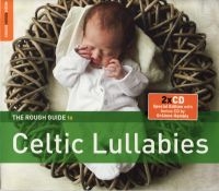 Blandade Artister - Rough Guide To Celtic Lullabies **2 ryhmässä CD @ Bengans Skivbutik AB (1812636)