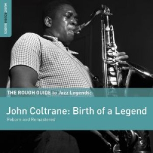 Coltrane John - Rough Guide To John Coltrane (Rebor ryhmässä Minishops / John Coltrane @ Bengans Skivbutik AB (1812669)