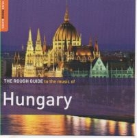 Blandade Artister - Rough Guide To The Music Of Hungary ryhmässä CD @ Bengans Skivbutik AB (1812673)