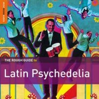 Blandade Artister - Rough Guide To Latin Psychedelia ** ryhmässä CD @ Bengans Skivbutik AB (1812684)