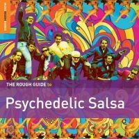 Blandade Artister - Rough Guide To Psychedelic Salsa ryhmässä CD @ Bengans Skivbutik AB (1812711)