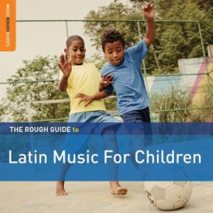 Various Artists - Rough Guide To Latin Music For Chil ryhmässä CD @ Bengans Skivbutik AB (1812719)