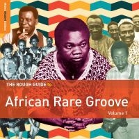 Blandade Artister - Rough Guide To African Rare Groove ryhmässä CD @ Bengans Skivbutik AB (1812722)