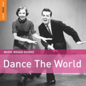 Various Artists - Rough Guides: Dance The World ryhmässä CD @ Bengans Skivbutik AB (1812726)