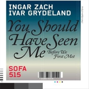 Zach Ingar & Ivar Grydeland - You Should Have Seen Me Before... ryhmässä CD @ Bengans Skivbutik AB (1813763)