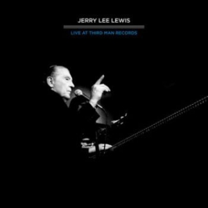 Lewis Jerry Lee - Live At Third Man 4.16.11 ryhmässä CD @ Bengans Skivbutik AB (1816110)