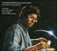 Bhattacharya Debashish & Friends - Beyond The Ragasphere ryhmässä CD @ Bengans Skivbutik AB (1816290)