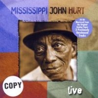 Hurt Mississippi John - Live ryhmässä CD @ Bengans Skivbutik AB (1816387)