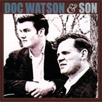 Watson Doc And Merle Watson - Doc Watson & Son ryhmässä CD @ Bengans Skivbutik AB (1816422)