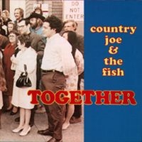 Country Joe And The Fish - Together ryhmässä CD @ Bengans Skivbutik AB (1816456)