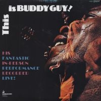 Guy Buddy - This Is Buddy Guy ryhmässä VINYYLI @ Bengans Skivbutik AB (1816602)