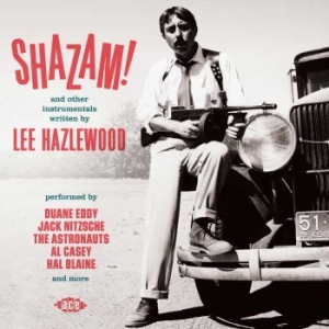 Hazlewood Lee - Shazam! (And Other Instrumental Hit ryhmässä CD @ Bengans Skivbutik AB (1817890)