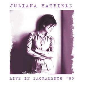 Hatfield Juliana - Live In Sacramento '95 ryhmässä CD @ Bengans Skivbutik AB (1820539)