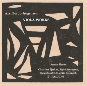 Borup-Jörgensen Axel - Viola Works ryhmässä ME SUOSITTELEMME / Joululahjavinkki: CD @ Bengans Skivbutik AB (1830164)