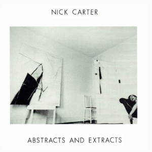 Nick Carter - Abstracts & Extracts ryhmässä CD @ Bengans Skivbutik AB (1832200)