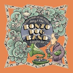 Various Artists - Songs The Bonzo Dog Band Taught Us ryhmässä CD @ Bengans Skivbutik AB (1832201)