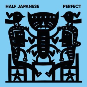 Half Japanese - Perfect ryhmässä VINYYLI @ Bengans Skivbutik AB (1833294)