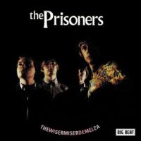 Prisoners - Thewisermiserdemelza ryhmässä CD @ Bengans Skivbutik AB (1836677)