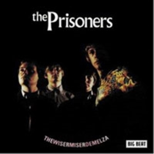 Prisoners - Thewisermiserdemelza ryhmässä CD @ Bengans Skivbutik AB (1836677)