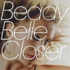 Beady Belle - Closer ryhmässä ME SUOSITTELEMME / Joululahjavinkki: CD @ Bengans Skivbutik AB (1836696)