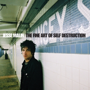 Jesse Malin - Fine Art Of Self Destruction ryhmässä CD / Rock @ Bengans Skivbutik AB (1837304)