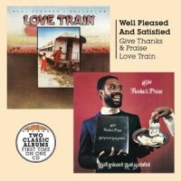 Well Pleased And Satisfied - Give Thanks And Praise + Love Train ryhmässä CD @ Bengans Skivbutik AB (1837549)