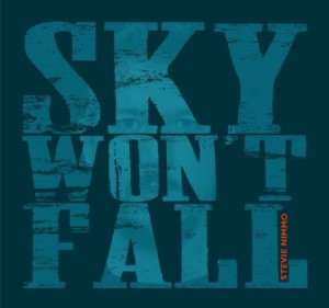 Nimmo Stevie - Sky Won't Fall ryhmässä CD @ Bengans Skivbutik AB (1837817)