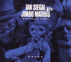 Siegal Ian & Jimbo Mathus - Wayward Sons ryhmässä -Start Sell @ Bengans Skivbutik AB (1837860)