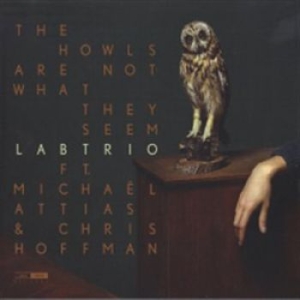 Lab Trio - The Howls Are Not What They Seem ryhmässä CD @ Bengans Skivbutik AB (1840139)