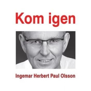 Olsson Ingemar - Kom Igen ryhmässä CD @ Bengans Skivbutik AB (1840735)