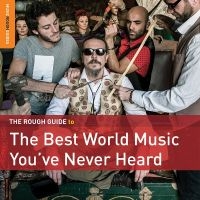 Blandade Artister - Rough Guide To The Best World Music ryhmässä CD @ Bengans Skivbutik AB (1842342)