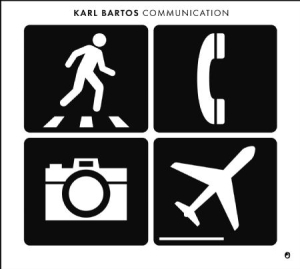 Bartos Karl - Communication ryhmässä CD @ Bengans Skivbutik AB (1842388)