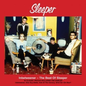 Sleeper - Inbetweener - Best Of Sleeper ryhmässä CD @ Bengans Skivbutik AB (1842411)