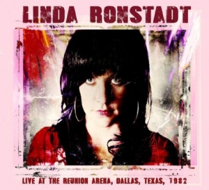 Ronstadt Linda - Live In Dallas, Texas 1982 ryhmässä CD @ Bengans Skivbutik AB (1842435)