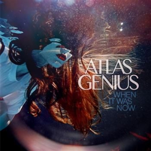 Atlas Genius - When It Was Now ryhmässä VINYYLI @ Bengans Skivbutik AB (1843061)