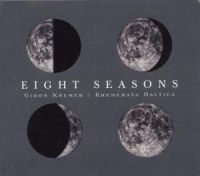 Gidon Kremer Kremerata Baltic - Eight Seasons ryhmässä CD @ Bengans Skivbutik AB (1843934)